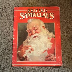 Jolly Old Santa Claus By: Alice Leedy Mason